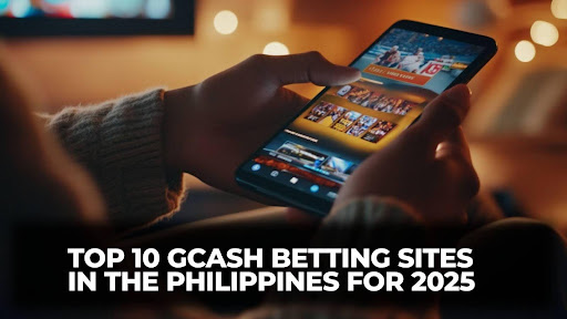 Top 10 GCash Betting Sites in the Philippines for 2025